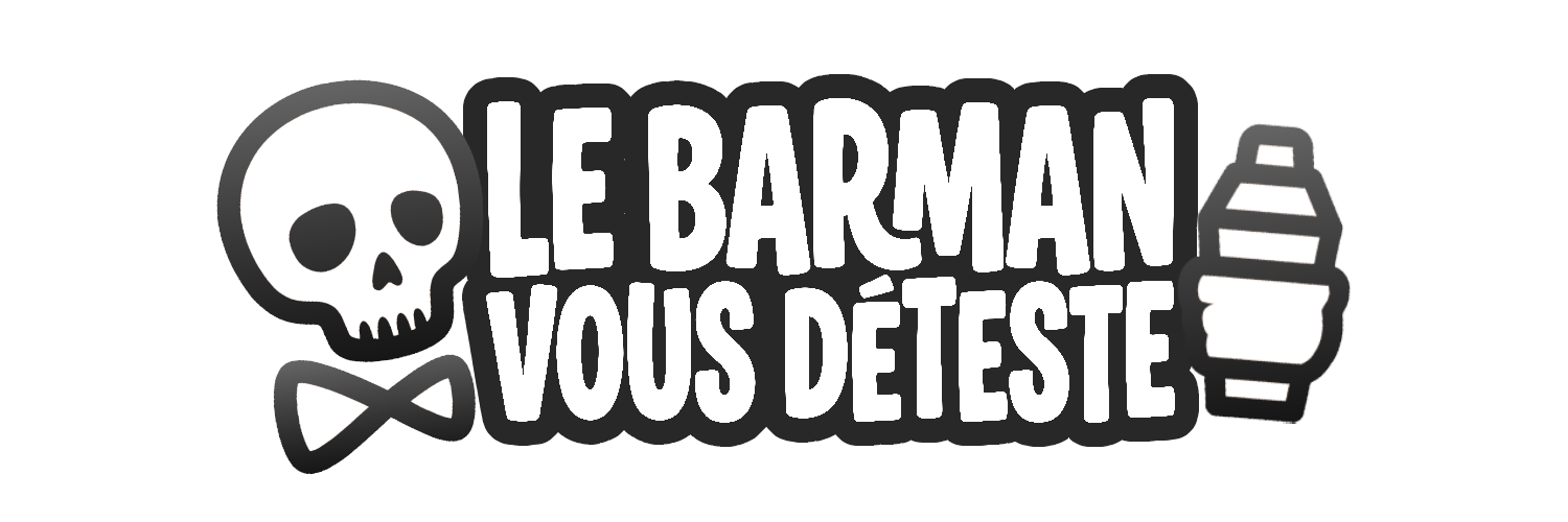 Le Barman Vous Déteste